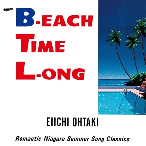 EIICHI OHTAKI / 大滝詠一 / B-EACH TIME L-ONG 40th Anniversary Edition（2LP）