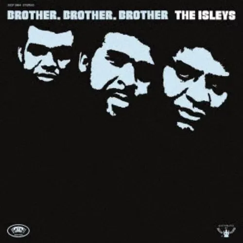 ISLEY BROTHERS / アイズレー・ブラザーズ / ブラザー･ブラザー･ブラザー / BROTHER, BROTHER, BROTHER