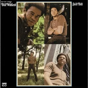 BILL WITHERS / ビル・ウィザース / スティル･ビル / STILL BILL