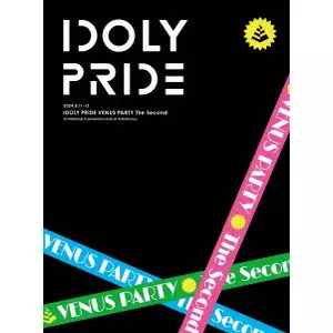 IDOLY PRIDE / IDOLY PRIDE VENUS PARTY The Second