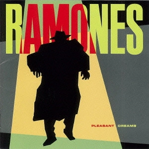 RAMONES / ラモーンズ / プレザント・ドリームス