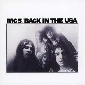 MC5 / バック・イン・ザ・USA / BACK IN THE USA