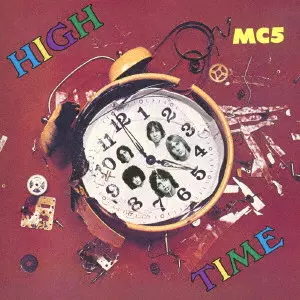 MC5 / ハイ・タイム / HIGH TIME