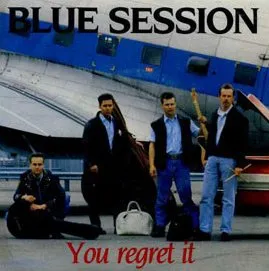 BLUE SESSION / ブルーセッション / YOU REGRET IT
