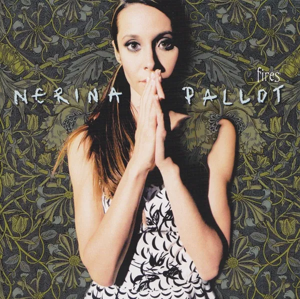 NERINA PALLOT / FIRES