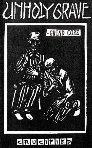 UNHOLY GRAVE / CRUCIFIED