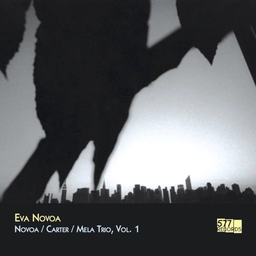 EVA NOVOA / エバ・ノボア / NOVOA / CARTER / MELA TRIO VOL.1