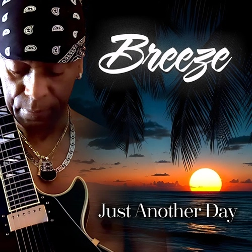BREEZE (SOUL) / JUST ANOTHER DAY