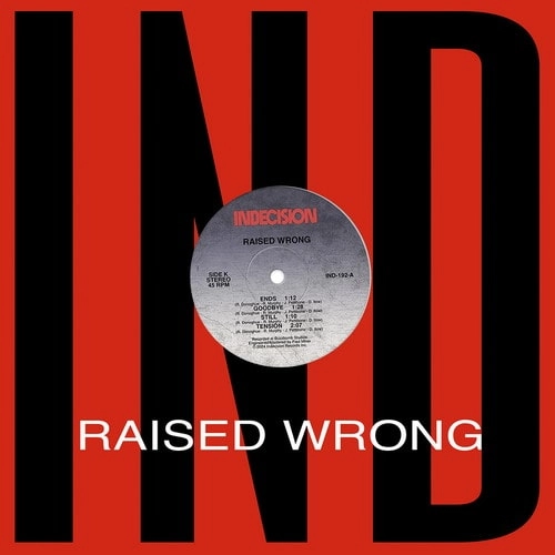 RAISED WRONG / RAISED WRONG (12")