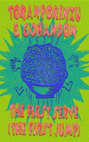 TORANPORINZU & GOHANDON / トランポリンズとごはん丼 / 1杯目（はじめての跳躍）(カセット) / The First Serve - The First Jump
