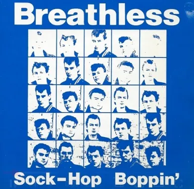 BREATHLESS / SOCK-HOP BOPPIN'