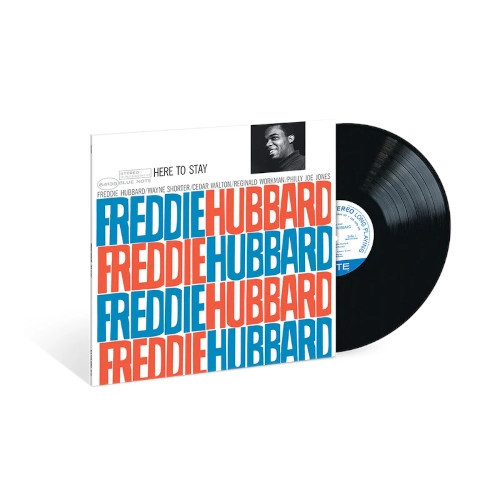 FREDDIE HUBBARD / フレディ・ハバード / HERE TO STAY (Blue Note CLASSIC VINYL SERIES)