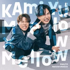 KAmiYU / Mellow×Mellow / MELLOW*MELLOW