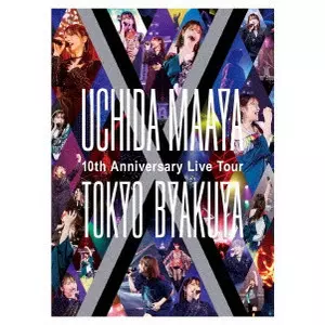 MAAYA UCHIDA / 内田真礼 / UCHIDA MAAYA 10th Anniversary Live Tour“TOKYO-BYAKUYA”