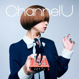 緑黄色社会 / Channel U