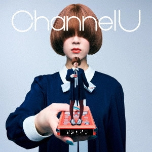 緑黄色社会 / Channel U