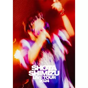 SHOTA SHIMIZU / 清水翔太 / SHOTA SHIMIZU LIVE TOUR 2024