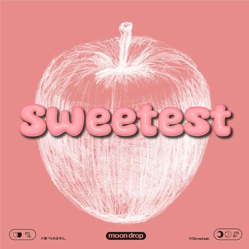 moon drop / Sweetest