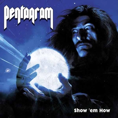 PENTAGRAM (from US) / ペンタグラム / SHOW 'EM HOW<VINYL>