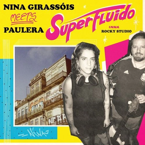 NINA GIRASSOIS / SUPERFLUIDO