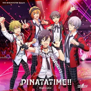 High × Joker & Cafe Parade / THE IDOLM@STER SideM F@NTASTIC COMBINATION~PINATATIME!!~ High×Joker / THE IDOLM@STER SIDEM F@NTASTIC COMBINATION-PINATATIME!!- HIGH*JOKER