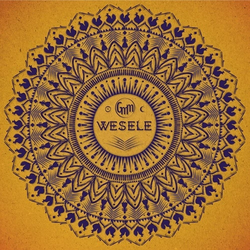 GMM / WESELE: LIMITED VINYL