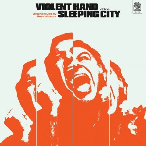 SEAN WOLCOTT / ショーン・ウォルコット / VIOLENT HAND OF THE SLEEPING CITY