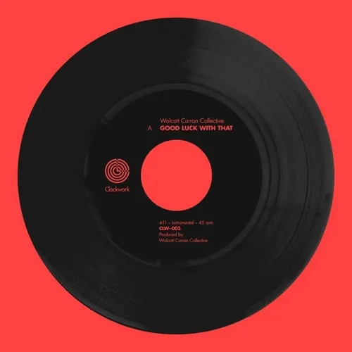 WOLCOTT CURRAN COLLECTIVE / GOOD LUCK WITH THAT / DEVIL IN THE DETAILS