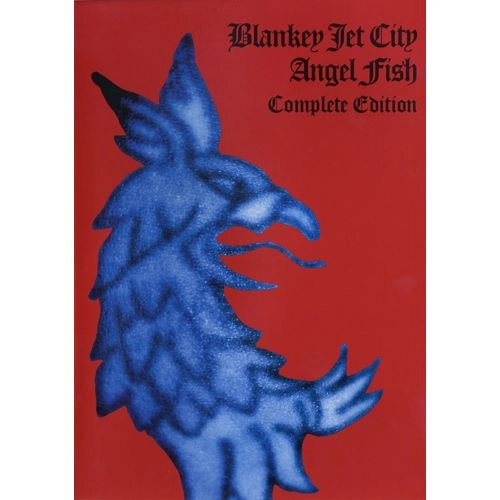 BLANKEY JET CITY / ブランキー・ジェット・シティ / Angel Fish Complete Edition