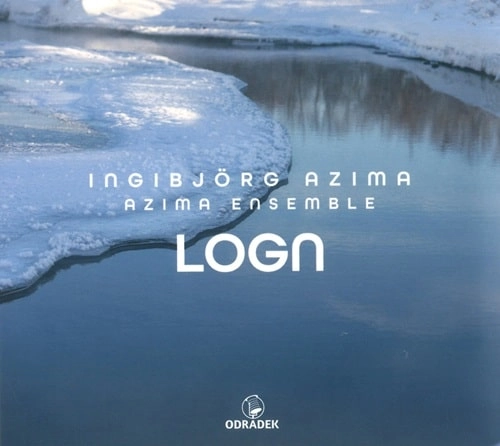 AZIMA ENSEMBLE / アジマ・アンサンブル / INGIBJORG AZIMA,KRISTNY:LOGN / INGIBJORG AZIMA:LOGN