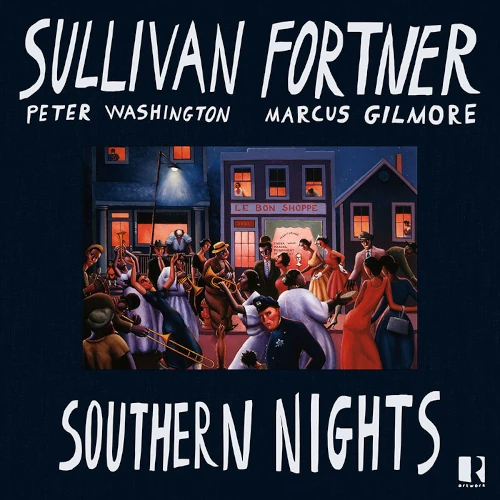 SULLIVAN FORTNER / サリヴァン・フォートナー / SOUTHERN NIGHT