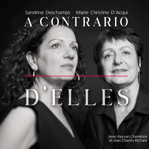 A CONTRARIO (Sandrine Deschamps, Marie Christine D'Acqui) / D'ELLES