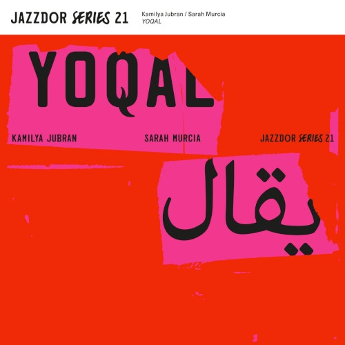KAMILYA JUBRAN / YOQAL