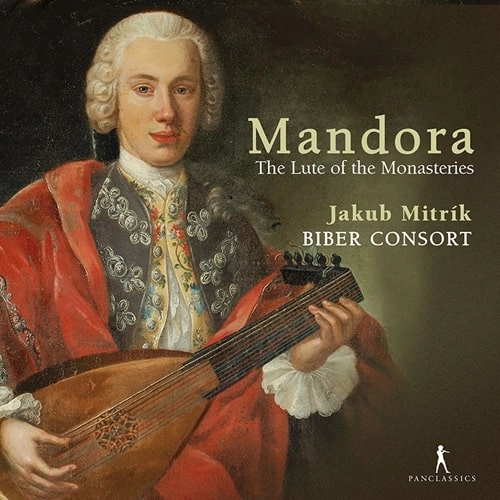 JAKUB MITRIK / ヤクブ・ミトリク / MANDORA - LUTE OF THE MONASTERIES CHAMBER MUSIC AT KREMSMUNSTER ABBEY