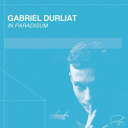 GABRIEL DURLIAT / ガブリエル・ドゥルリア / FAURE/BACH:PIANO WORKS IN PARADISUM