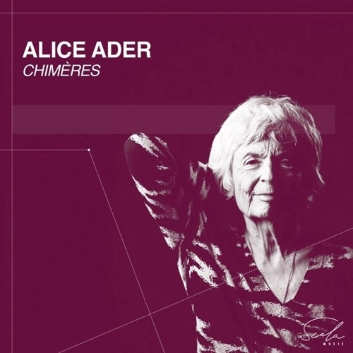 ALICE ADER / アリス・アデール / LISZT/HERSANT:PIANO WORKS CHIMERES / CHIMERES