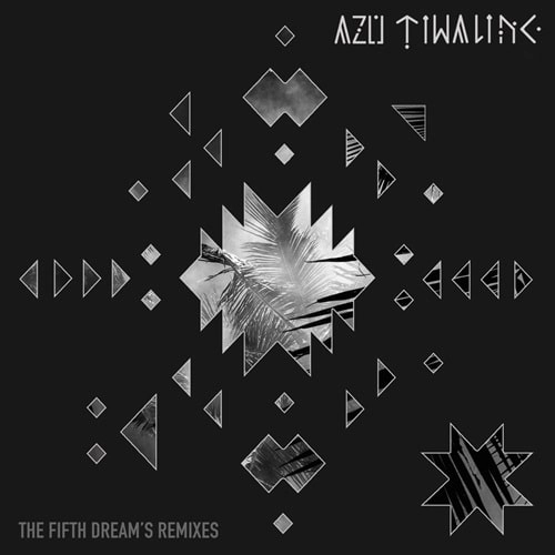 AZU TIWALINE / アズ・ティワリン / FIFTH DREAM7S (REMIXES)