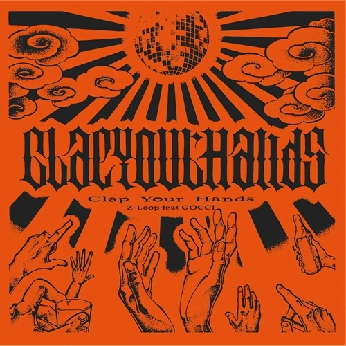 Z-Loop feat. GOCCI / Clap Your Hands（7INCH）