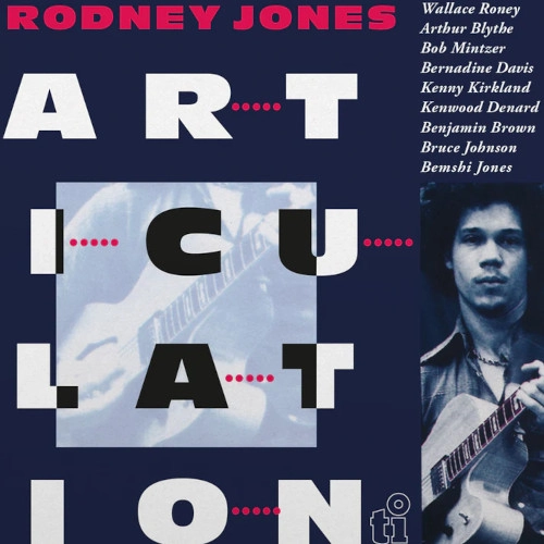 RODNEY JONES / ロドニー・ジョーンズ / ARTICULATION / ARTICULATION 