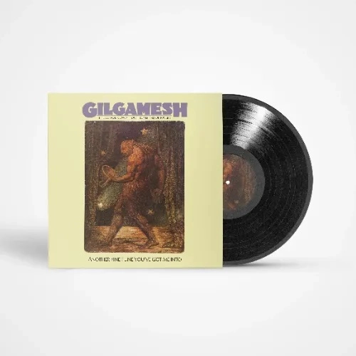 GILGAMESH (UK) / ギルガメッシュ / ANOTHER FINE TUNE YOU'VE GOT ME INTO: LIMITED VINYL