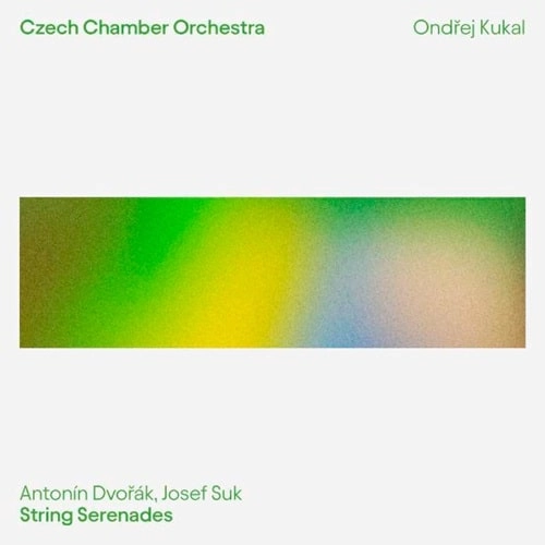 ONDREJ KUKAL / オンドジェイ・クカル / DVORAK/SUK:STRING SERENADE