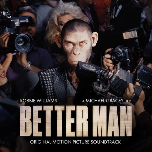 ROBBIE WILLIAMS / ロビー・ウィリアムス / BETTER MAN (ORIGINAL MOTION PICTURE SOUNDTRACK)