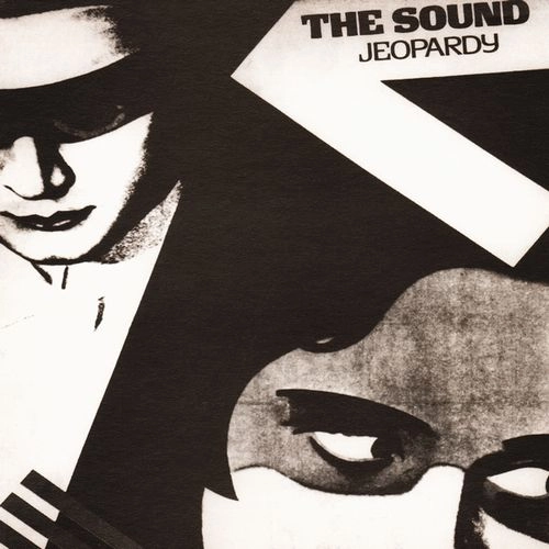 THE SOUND / JEOPARDY (2024 REMASTER)