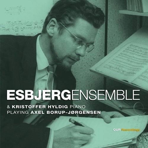 ESBJERG ENSEMBLE / エスビェア・アンサンブル / AXEL BORUP-JORGENSEN:INTRADA CHAMBER WORKS