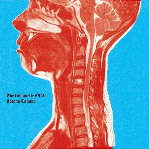 Kotoko Tanaka / The Silhouette Of Us（12インチ）