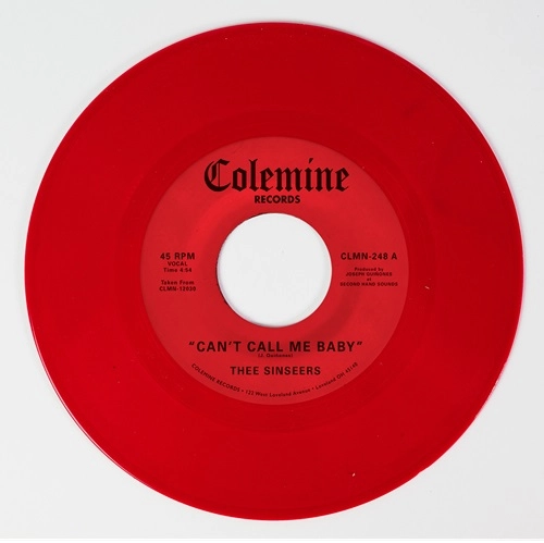 THEE SINSEERS / シンシアーズ / CAN'T CALL ME BABY / TAKE A CHANCE (OPAQUE RED VINYL)