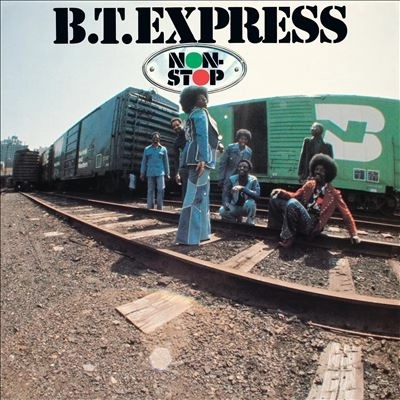 B.T.EXPRESS / B.T.エクスプレス / NON-STOP