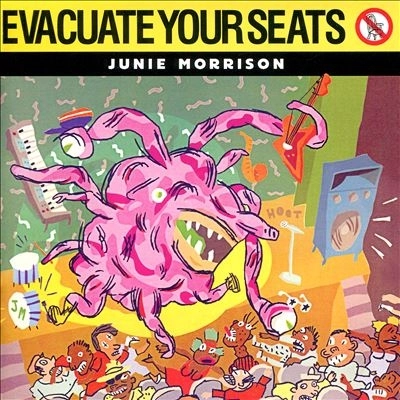 JUNIE MORRISON / ジュニー・モリソン / EVACUATE YOUR SEATS