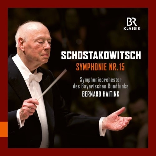 BERNARD HAITINK / ベルナルト・ハイティンク / SHOSTAKOVICH:SYMPHONY NO.15