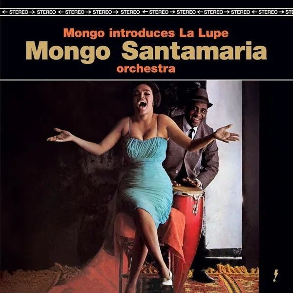 MONGO SANTAMARIA / モンゴ・サンタマリア / MONGO INTRODUCES LA LUPE